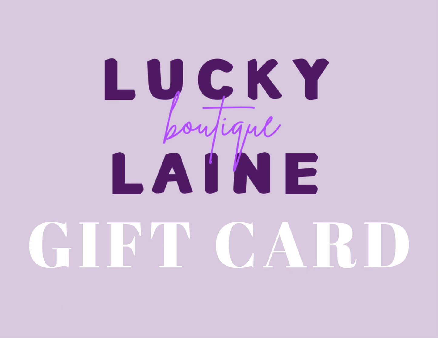 Lucky Laine Gift Card